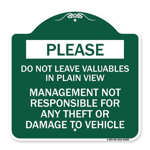 Do Not Leave Valuables in Plain View Management Not Responsible for ANY Theft, A-DES-GW-1818-23280